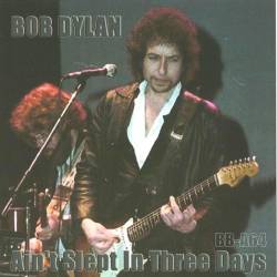 Bob Dylan : Ain't Slept In Three Days